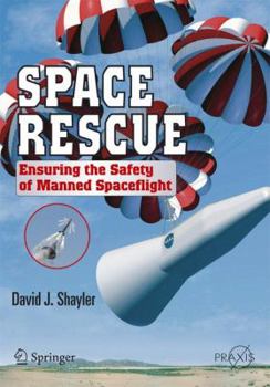 Paperback Space Rescue: Ensuring the Safety of Manned Spacecraft Book
