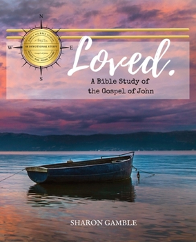 Paperback Loved. A Bible Study of the Gospel of John Book