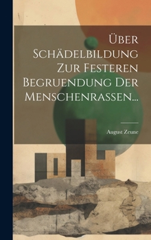 Hardcover Über Schädelbildung zur Festeren Begruendung der Menschenrassen... [German] Book