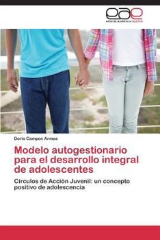 Paperback Modelo Autogestionario Para El Desarrollo Integral de Adolescentes [Spanish] Book