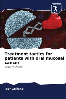 Paperback Treatment tactics for patients with oral mucosal cancer Book