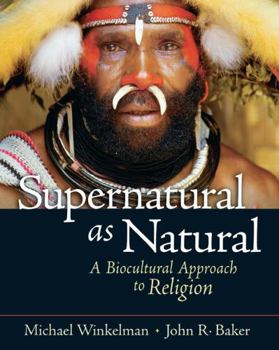 Paperback Supernatural as Natural: A Biocultural Approach to Religion Book