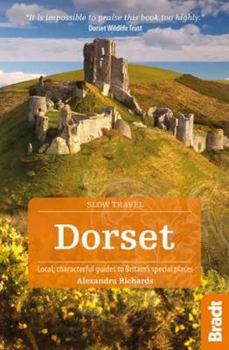 Paperback Dorset: Local, Characterful Guides to Britain's Special Places Book