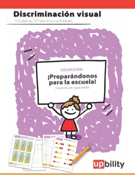 Paperback Desarrollo de la discriminación visual: ¡ Preparándonos para la escuela! [Spanish] Book