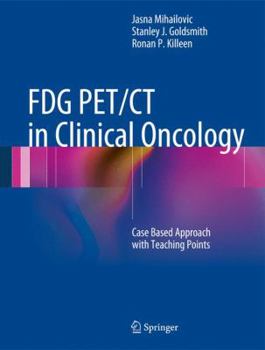 Hardcover Fdg Pet/CT in Clinical Oncology: Case Based Approach with Teaching Points Book
