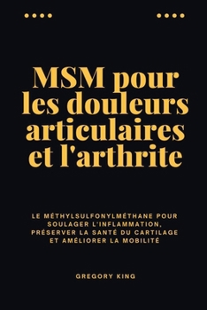 Paperback MSM pour les douleurs articulaires et l'arthrite [French] Book