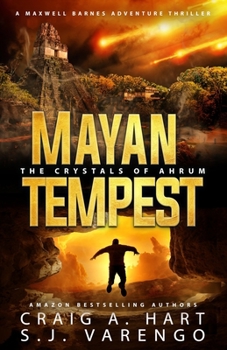 Paperback Mayan Tempest: The Crystals of Ahrum Book