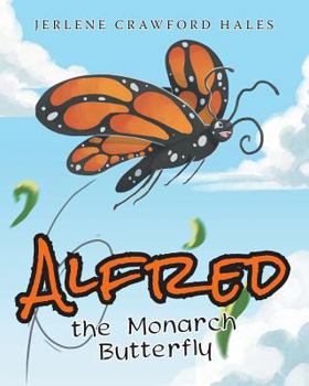 Paperback Alfred the Monarch Butterfly Book