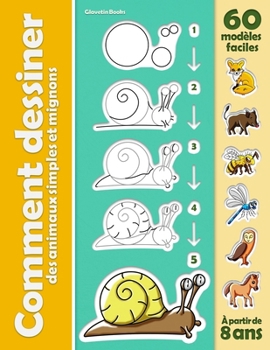Paperback Comment dessiner des animaux simples et mignons: Apprendre à dessiner par étapes pour enfants et débutants [French] Book