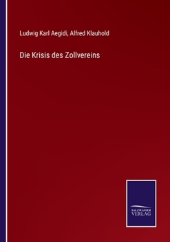 Paperback Die Krisis des Zollvereins [German] Book