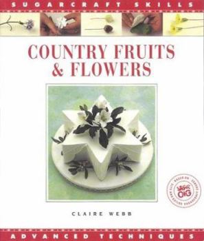 Paperback Country Fruits & Flowers: Advanced Techniques Book