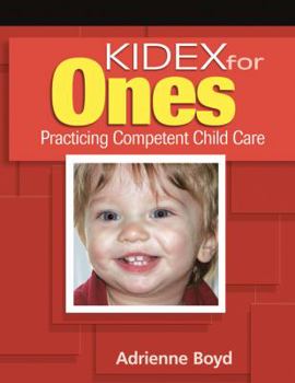 Spiral-bound Kidex for Ones: Practicing Competent Child Care for One-Year-Olds [With CDROM] Book