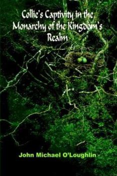 Paperback Collie's Captivity in the Monarchy of the Kingdom's Realm Book