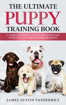 Paperback The Ultimate Puppy Training Book