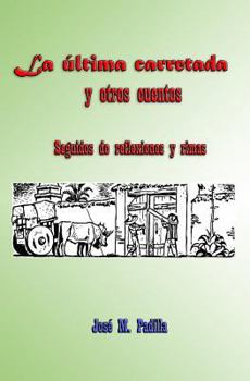 Paperback La ultima carretada y otros cuentos [Spanish] Book