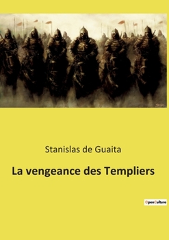 Paperback La vengeance des Templiers [French] Book