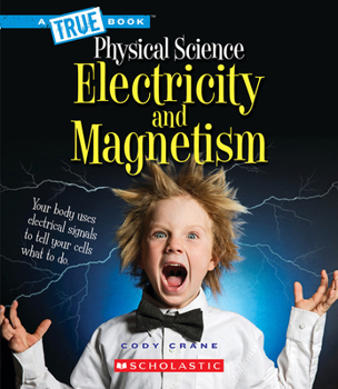 Hardcover Electricity and Magnetism (a True Book: Physical Science) Book