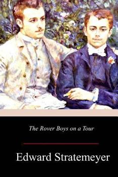 Paperback The Rover Boys on a Tour Book