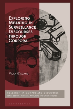Hardcover Exploring Meaning in Surveillance Discourses Through Corpora Book