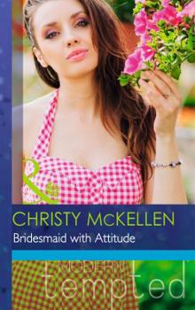 Paperback Bridesmaid with Attitude (Mills & Boon Modern Tempted) Book