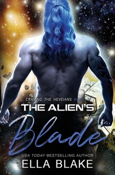 Paperback The Alien's Blade: A Sci-Fi Alien Romance Book