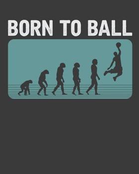 Paperback Born To Ball Book