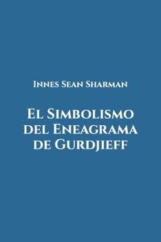 Paperback El Simbolismo del Eneagrama de Gurdjieff [Spanish] Book