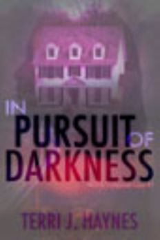 Paperback In Pursuit of Darkness (Will & Savannah Case Files) Book