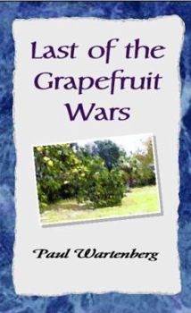 Paperback Last of the Grapefruit Wars Book