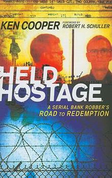 Paperback Held Hostage: A Serial Bank Robber's Road to Redemption Book