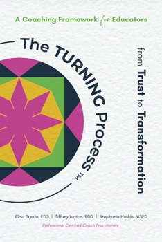 Paperback The Turning Process(tm) from Trust to Transformation Book