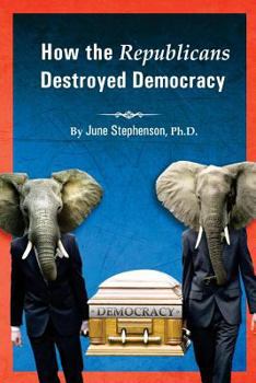 Paperback How the Republicans Destroyed Democracy Book