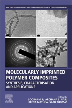 Paperback Molecularly Imprinted Polymer Composites: Synthesis, Characterisation and Applications Book