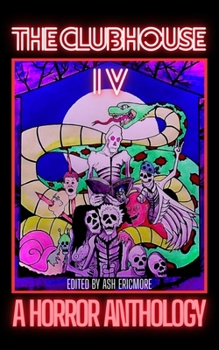 The Clubhouse Volume IV