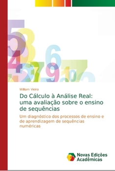 Paperback Do Cálculo à Análise Real: uma avaliação sobre o ensino de sequências [Portuguese] Book