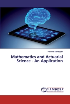 Paperback Mathematics and Actuarial Science - An Application Book