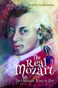 Hardcover The Real Mozart: The Original King of Pop Book