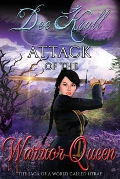 Paperback Attack of the Warrior Queen: The Saga of a World Called Htrae Book