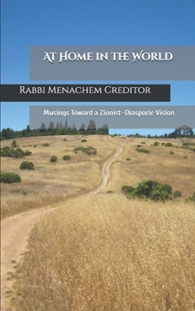At Home in the World: Musings Toward a Zionist–Diasporic Vision (Exploring Zionism)