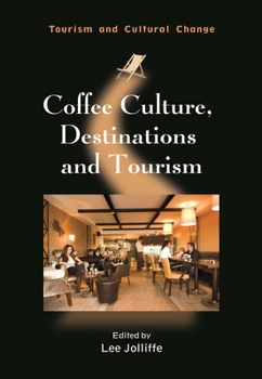 Paperback Coffee Culture, Destinations and Tourism Book