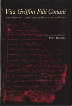 Hardcover Vita Griffini Filii Conani: The Medieval Latin Life of Gruffudd ap Cynan Book