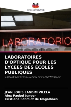 Paperback Laboratoires d'Optique Pour Les Lycées Des Écoles Publiques [French] Book