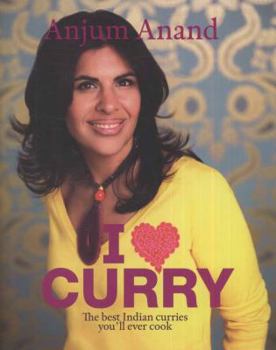 Hardcover I [Symbol of a Heart] Curry: The Best Indian Curries You'll Ever Cook Book