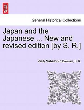 Paperback Japan and the Japanese ... New and Revised Edition [By S. R.] Book