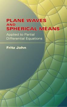 Paperback Plane Waves and Spherical Means: Applied to Partial Differential Equations Book