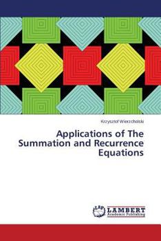 Paperback Applications of The Summation and Recurrence Equations Book