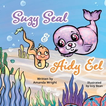 Paperback Suzy Seal and Aidy Eel Book