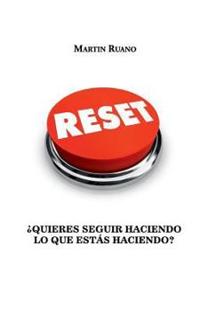 Paperback Reset: ¿Quieres seguir haciendo lo que estás haciendo? [Spanish] Book