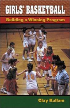 Paperback Girls' Basketball: Building a Winning Program Book