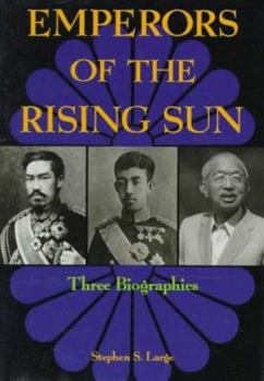 Hardcover Emperors of the Rising Sun: Three Biographies Book
